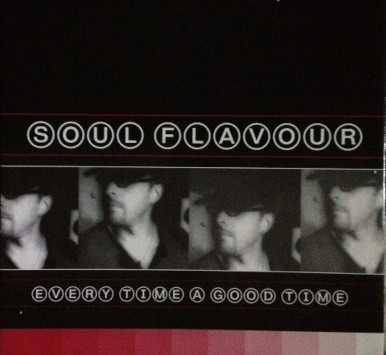Soul Flavour - Every Time A Good Time | T.P. Records (TT 016)