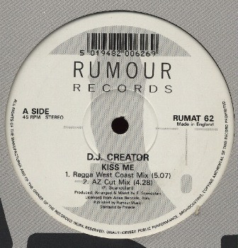 DJ Creator - Kiss Me | Rumour Records (RUMAT 62)