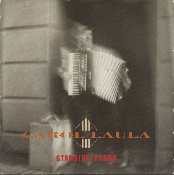 Carol Laula - Standing Proud | Burn 1 Records (12 BURN 002)
