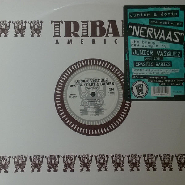 Junior Vasquez  &  Spastic Babies - Nervaas | TRIBAL America (Y-58205)