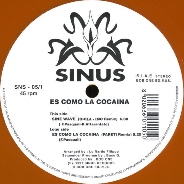Sinus - Es Como La Cocaina | Sinus Records (SNS - 05/1) - main Sinus - Es Como La Cocaina | Sinus Records (SNS - 05/1) - main