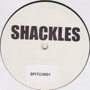 Unknown Artist - Shackles | Not On Label (SPITCH001) - main