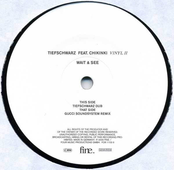 Tiefschwarz Feat. Chikinki - Wait & See Vinyl II | Four Music (FOR 1103 6) - 3