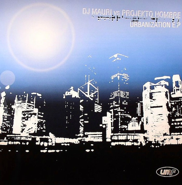 Mauri Vs Projekto Hombre - Urbanization E.P | UMF Records (UMF 024) - main