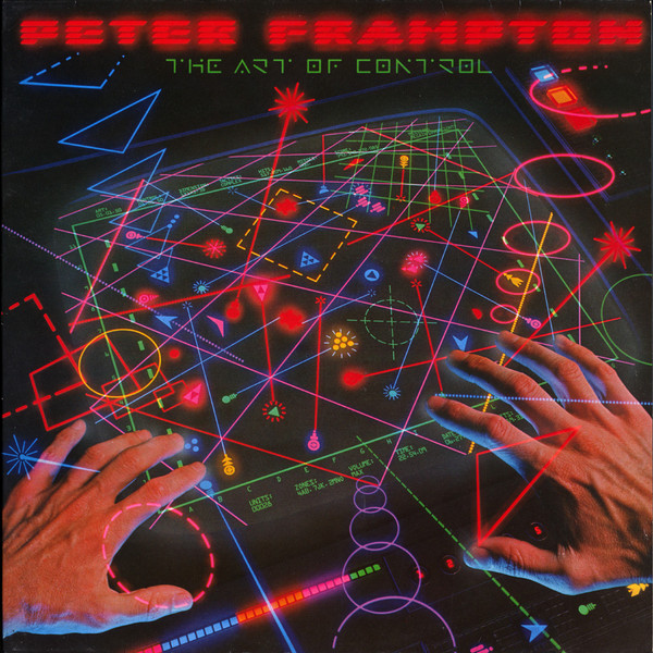 Peter Frampton - The Art Of Control | A&M Records (AMLH 64905)