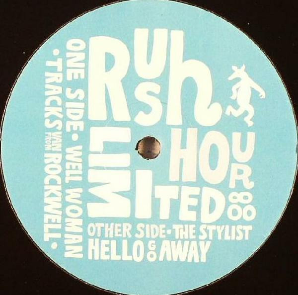 Tracks From Rockwell - Well Woman | Rush Hour (RH-LTD 008)