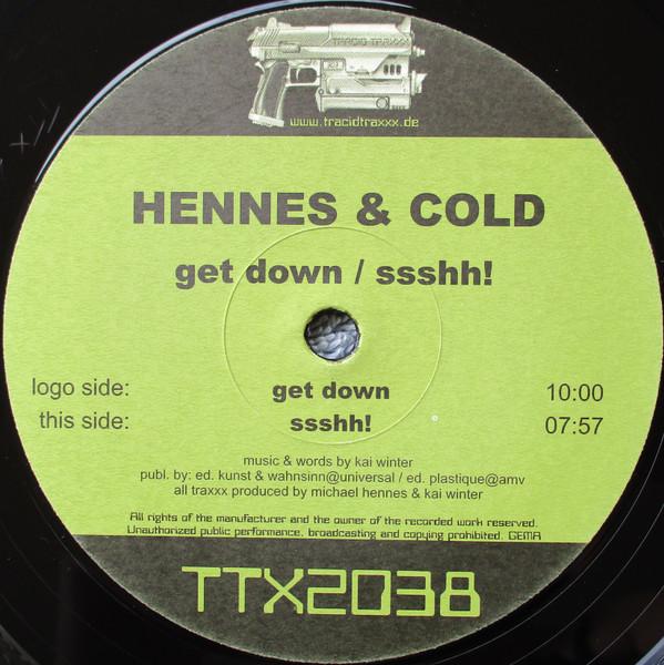 Hennes & Cold - Get Down / Ssshh!! | Tracid Traxxx (TTX2038) - 2