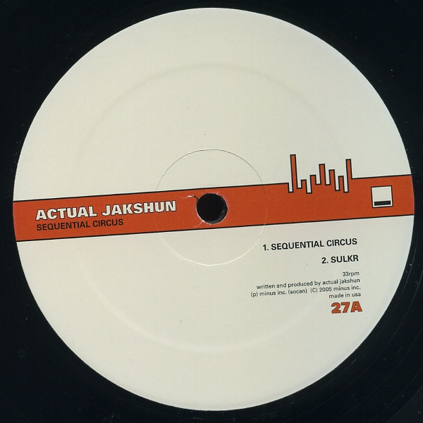 Actual Jakshun - Sequential Circus | M_nus (MINUS27) - 2