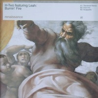 H-Two Featuring Leah Rasmussen - Burnin' Fire | Renaissance (RENR015)
