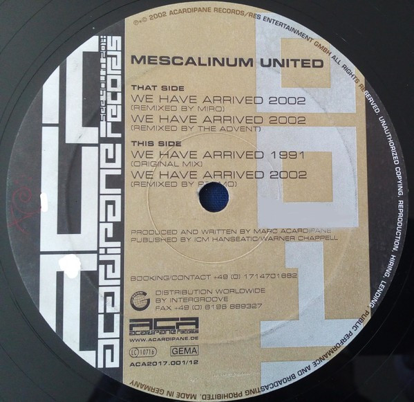 Mescalinum United - We Have Arrived 2002 (Remixes) | Acardipane Records (ACA2017.001/12)