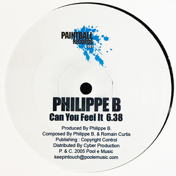 Philippe B - Can You Feel It | Paintball Records (PAINTBALL 001) - main