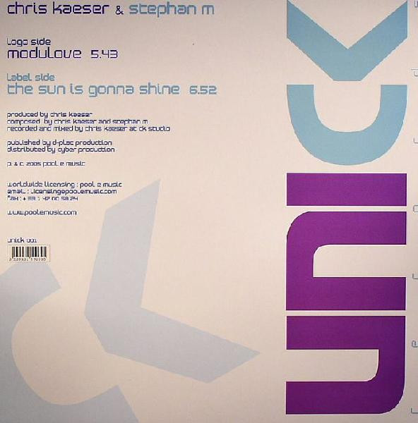 Chris Kaeser & Stephane M - Modulove / The Sun is Gonna Shine | Unick Records (UNICK 001) - 2