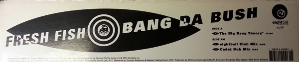 Fresh Fish - Bang Da Bush | Eightball Records (EB 096) - 3 Fresh Fish - Bang Da Bush | Eightball Records (EB 096) - 3