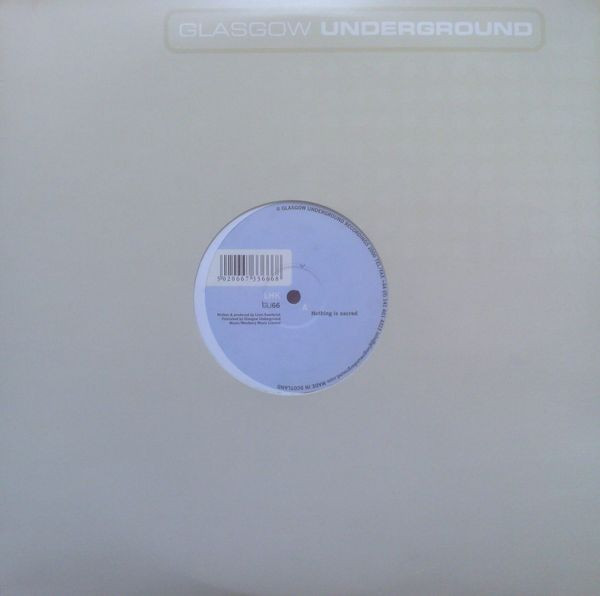LHK - Nothing Is Sacred | Glasgow Underground (GU66)