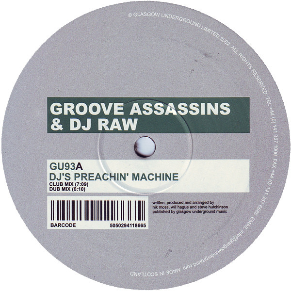 Groove Assassins & DJ Raw - DJ's Preachin' Machine | Glasgow Underground (GU93)
