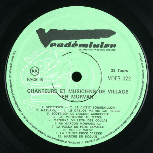 Chanteurs Et Musiciens De Villages En Morvan - Pays De Saulieu Volume 2. 