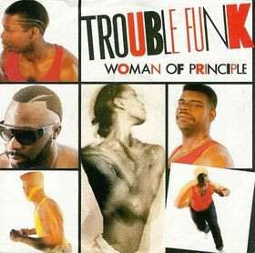 Trouble Funk - Woman Of Principle | Island Records (0-96761) - main