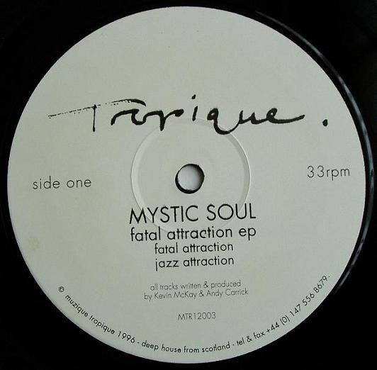Mystic Soul - Fatal Attraction EP | Muzique Tropique (MTR 12003)