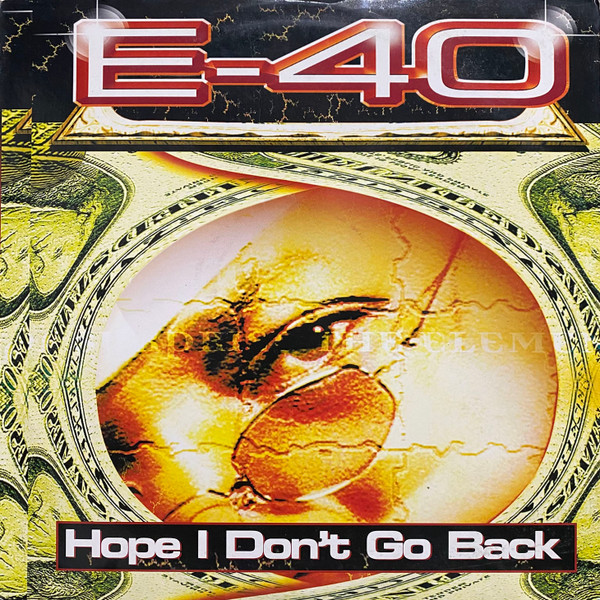 E-40 - Hope I Don't Go Back | Jive (JDAB-42536-1)