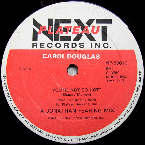 Carol Douglas - You're Not So Hot | Next Plateau Records Inc. (NP-50010)