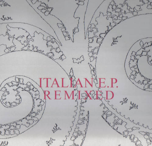 Various - Italian E.P. Remixed | Relish Records (RR 013)