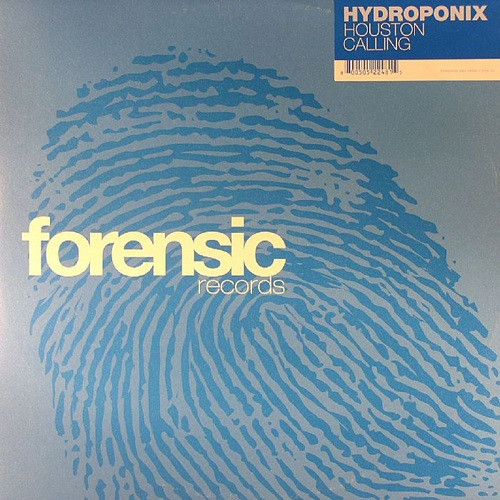 Hydroponix - Houston Calling | Forensic Records (FOR-034) - main Hydroponix - Houston Calling | Forensic Records (FOR-034) - main
