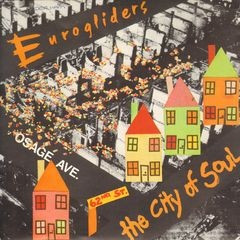 Eurogliders - The City Of Soul | CBS (TX 6774) - main Eurogliders - The City Of Soul | CBS (TX 6774) - main
