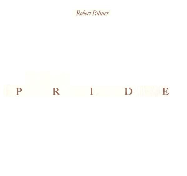 Robert Palmer - Pride | Island Records (WIPX 873)