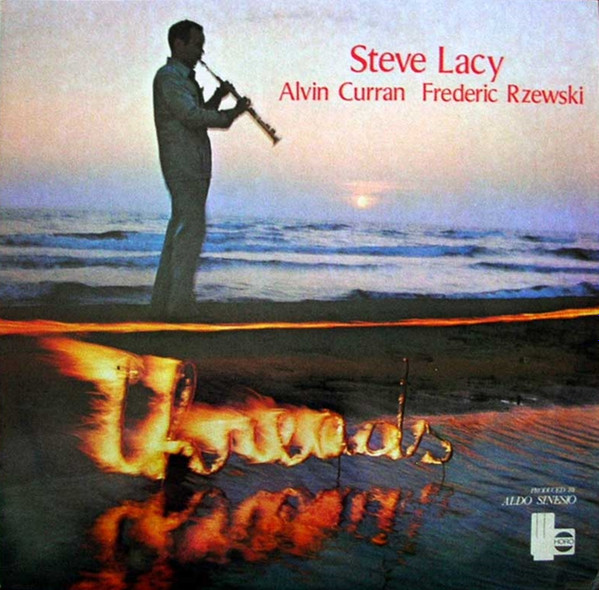 Steve Lacy & Alvin Curran , Frederic Rzewski - Threads | Horo Records (HZ 05)