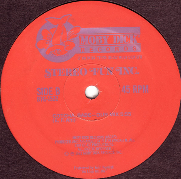 Stereo Fun Inc. - Got You Where I Want You Babe | Moby Dick Records (BTG-1532) - 3