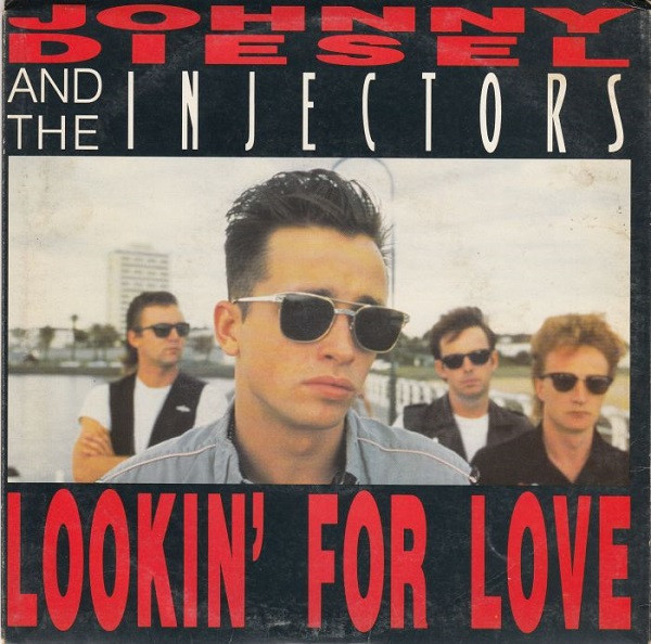 Johnny Diesel & The Injectors - Lookin' For Love | Chrysalis (CHS 2259) - main