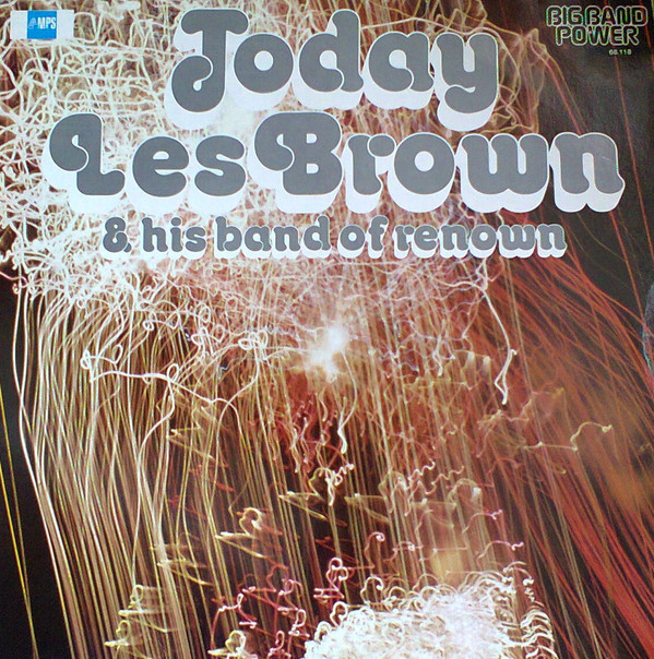 Les Brown & His Band Of Renown - Today | MPS Records (68.118)
