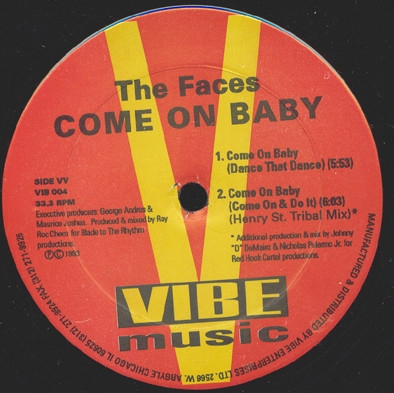 The Faces - Everything I Got / Come On Baby | Vibe Music (VIB 004) - 2 The Faces - Everything I Got / Come On Baby | Vibe Music (VIB 004) - 2