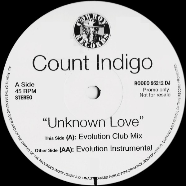 Count Indigo - Unknown Love | Cowboy Records (RODEO 95212 DJ)
