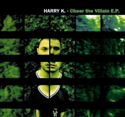 Harry K. - Cheer The Villain E.P. | Elektrolux (e111000) - main Harry K. - Cheer The Villain E.P. | Elektrolux (e111000) - main