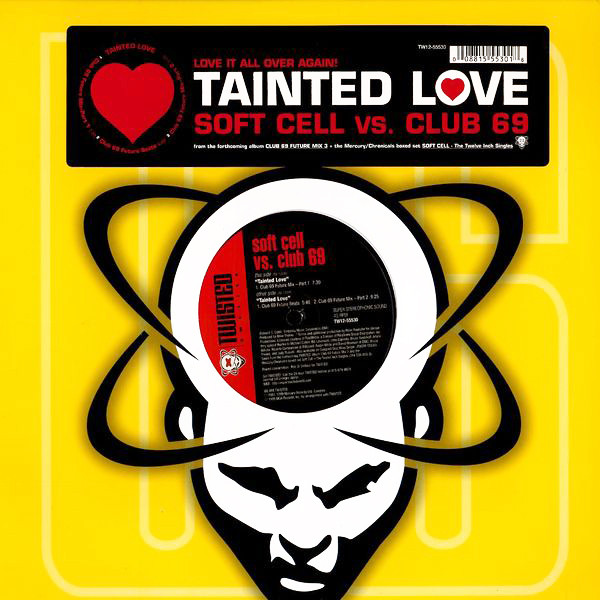 Soft Cell  &  Club 69 - Tainted Love | Twisted America Records (TW12-55530) - main