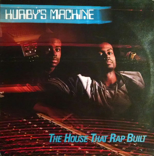 Hurby's Machine - The House That Rap Built | FFRR (FFRLP 2)
