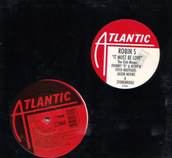 Robin S - It Must Be Love | Atlantic (0-95602)