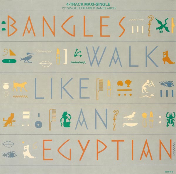 Bangles - Walk Like An Egyptian | CBS (CBS 650049 6) - main Bangles - Walk Like An Egyptian | CBS (CBS 650049 6) - main