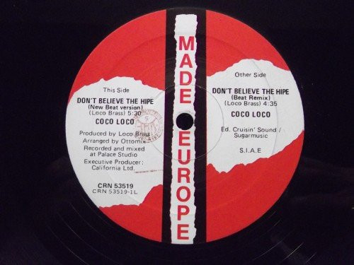 Coco Loco - Don't Believe The Hipe | Cruisin' Records (CRN 53519)