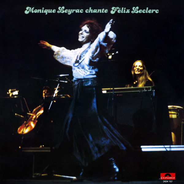 Monique Leyrac - Chante Félix Leclerc | Polydor (2424 157) - main