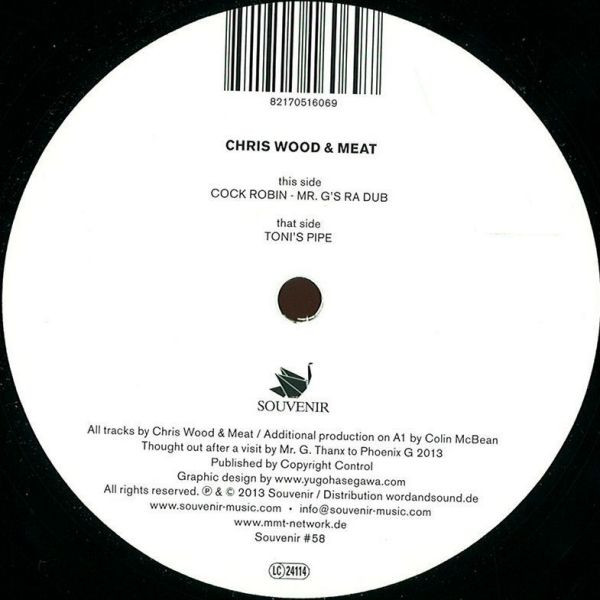 Chris Wood & Meat - Cock Robin (Mr. G’s RA Dub) / Toni’s Pipe | Souvenir (Souvenir #58)