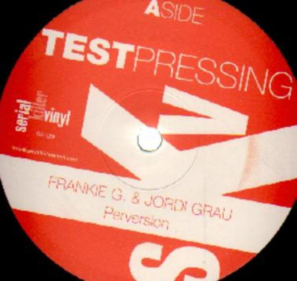 Frankie G. & Jordi Grau - Perversion | Serial Killer Vinyl (SK-029) - main Frankie G. & Jordi Grau - Perversion | Serial Killer Vinyl (SK-029) - main