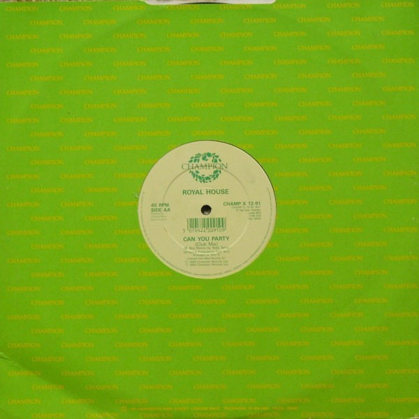 Royal House - Yeah Buddy / Can You Party | Champion (CHAMP X 12-91) - 2