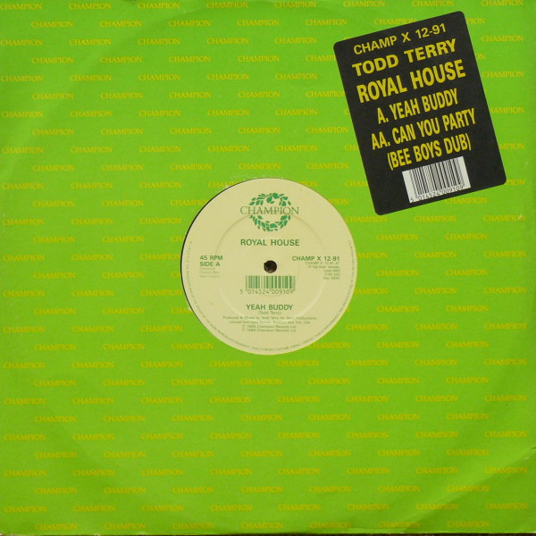 Royal House - Yeah Buddy / Can You Party | Champion (CHAMP X 12-91) - main