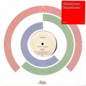 Mainframe - Mainframe | Fuju (Fuju 004)