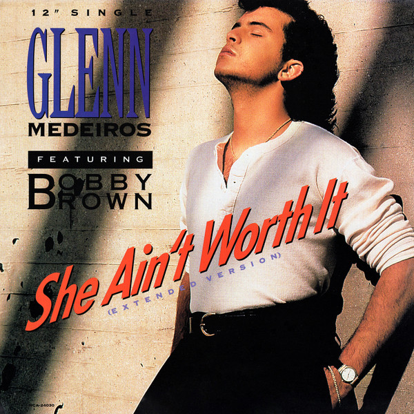 Glenn Medeiros Featuring Bobby Brown - She Ain't Worth It (Extended Version) | MCA Records (MCA-24030)