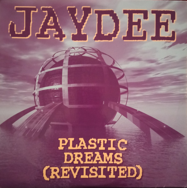Jaydee - Plastic Dreams (Revisited) | Epidrome (49 78758) - main Jaydee - Plastic Dreams (Revisited) | Epidrome (49 78758) - main