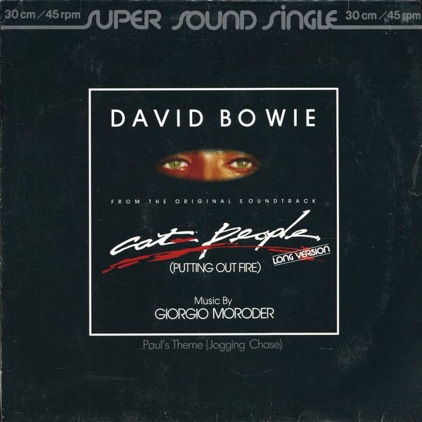 David Bowie Music By Giorgio Moroder - Cat People (Putting Out Fire) (Long Version) (From The Original Soundtrack) | MCA Records (600 536)
