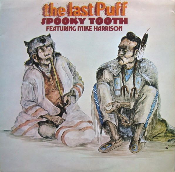 Spooky Tooth Featuring Mike Harrison - The Last Puff | Island Records (6339 004) - main